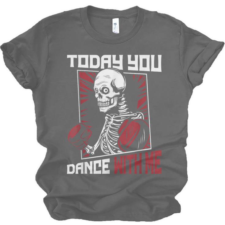 Today You Dance With Me Professional Boxer Muay Thai Boxing Unisex Jersey T-Shirt, trending gift