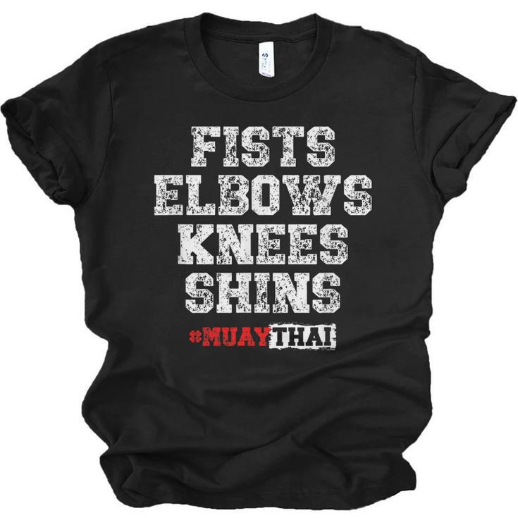 Fist Elbows Knees Shins Martial Arts Muay Thai Unisex Jersey T-Shirt