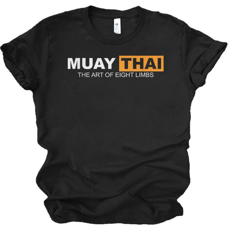 Muay Thai The Art Of Eight Limbs Kickboxing And MMA Fighter Unisex Jersey T-Shirt