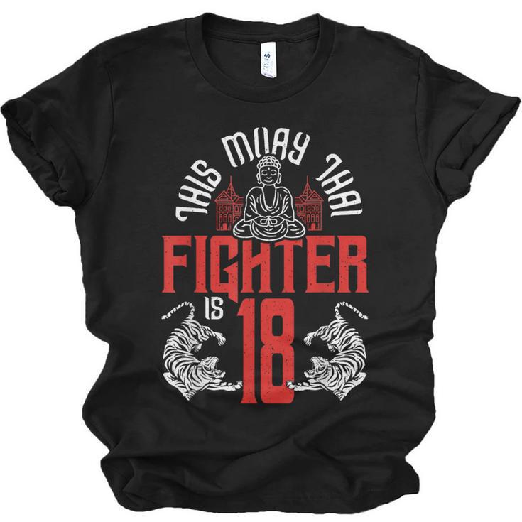 Muay Thai Fighter Is 18 Thai Boxing Muay Thai 18th Birthday Unisex Jersey T-Shirt