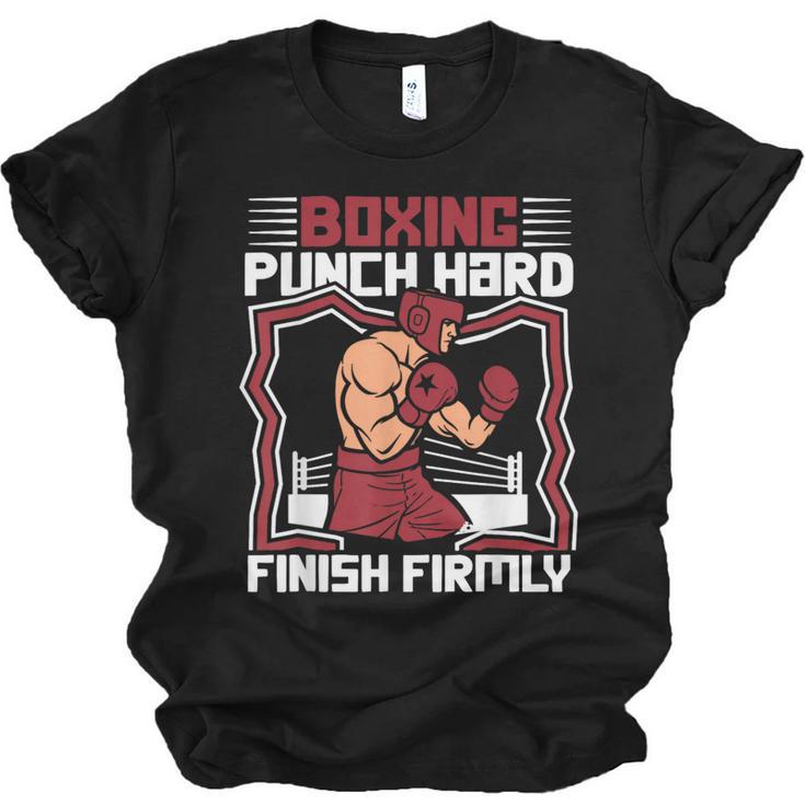 Punch Hard Finish Firmly Kickboxer Fan Muay Thai Boxing Unisex Jersey T-Shirt