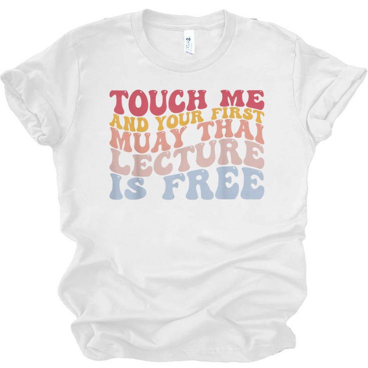 Your First Muay Thai Lecture Is Free Thai Boxing Trainer Unisex Jersey T-Shirt