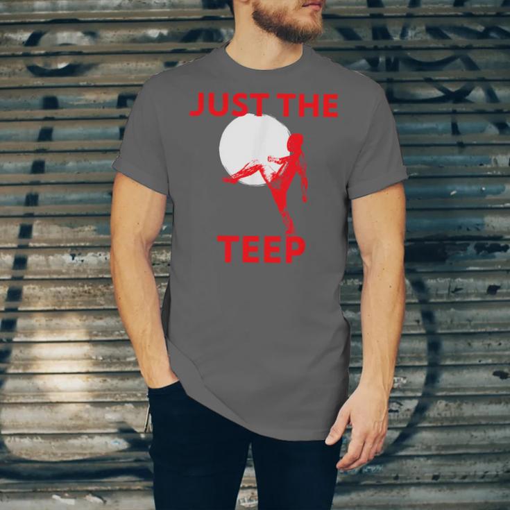 Just The Teep MMA Muay Thai Kick Jiu-Jitsu Fighting Unisex Jersey T-Shirt