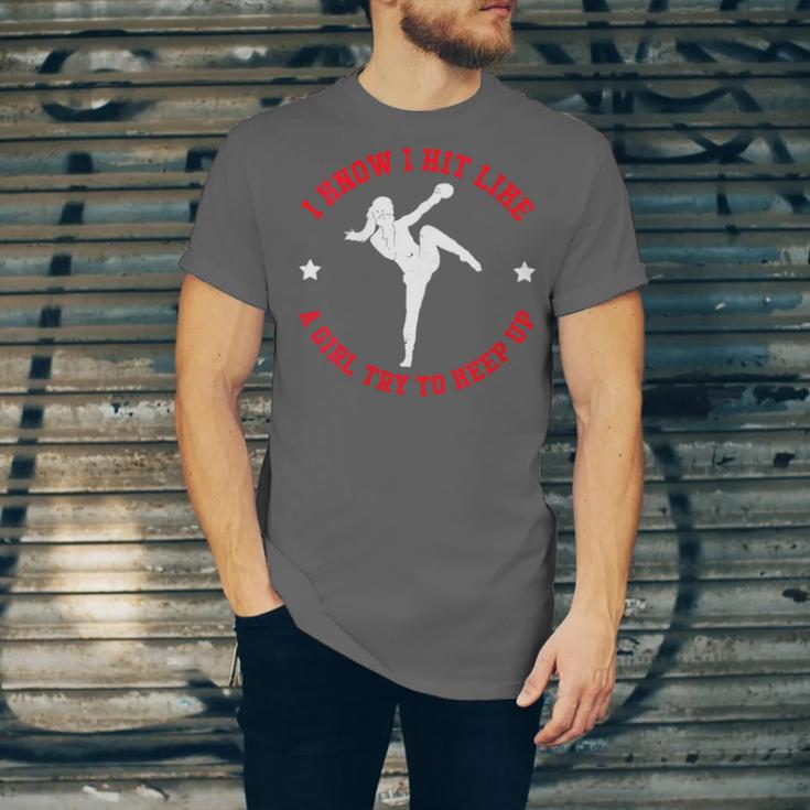 I Know I Hit Like A Girl Try To Keep Up Muay Thai Boxing Unisex Jersey T-Shirt