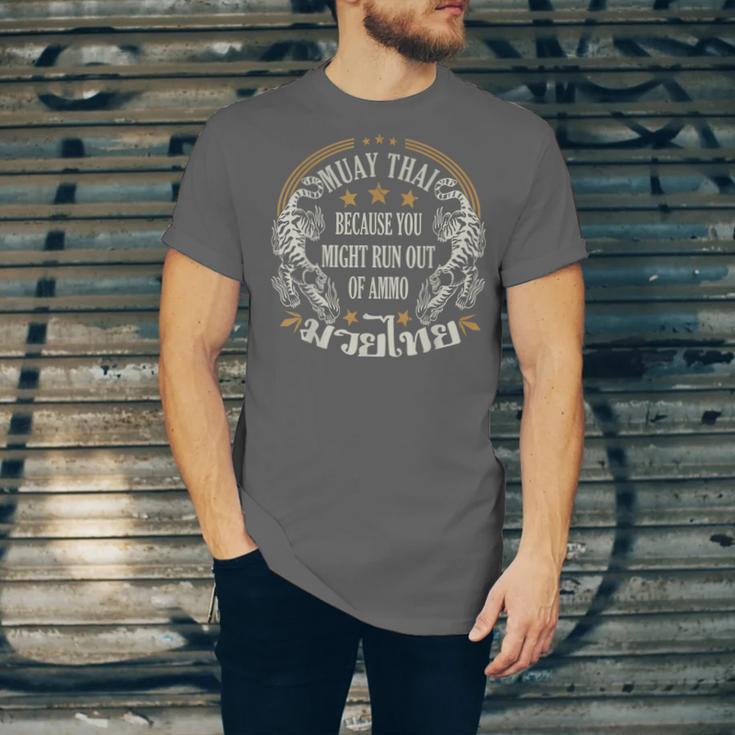 Muay Thai Because You Run Might Out Of Ammo Thai Boxing Unisex Jersey T-Shirt Muay Thai Because You Run Might Out Of Ammo Thai Boxing Unisex Jersey T-Shirt