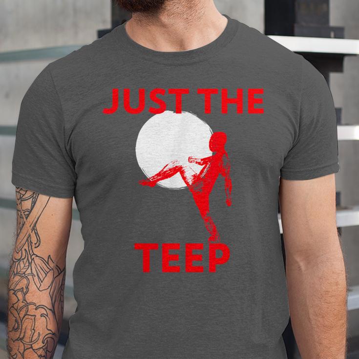 Just The Teep MMA Muay Thai Kick Jiu-Jitsu Fighting Unisex Jersey T-Shirt