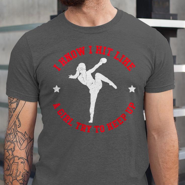 I Know I Hit Like A Girl Try To Keep Up Muay Thai Boxing Unisex Jersey T-Shirt