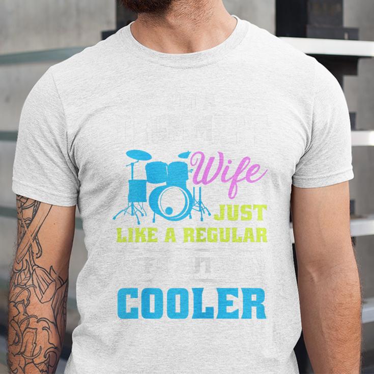 Cool Drum Kit Percussionist Drummer Wife Quote Image T-Shirt Unisex Jersey T-Shirt Cool Drum Kit Percussionist Drummer Wife Quote Image T-Shirt Unisex Jersey T-Shirt