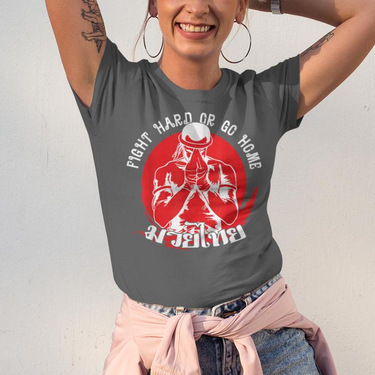 Muay Thai Sport Fight Hard Or Go Home Fighter Muay Thai Unisex Jersey T-Shirt