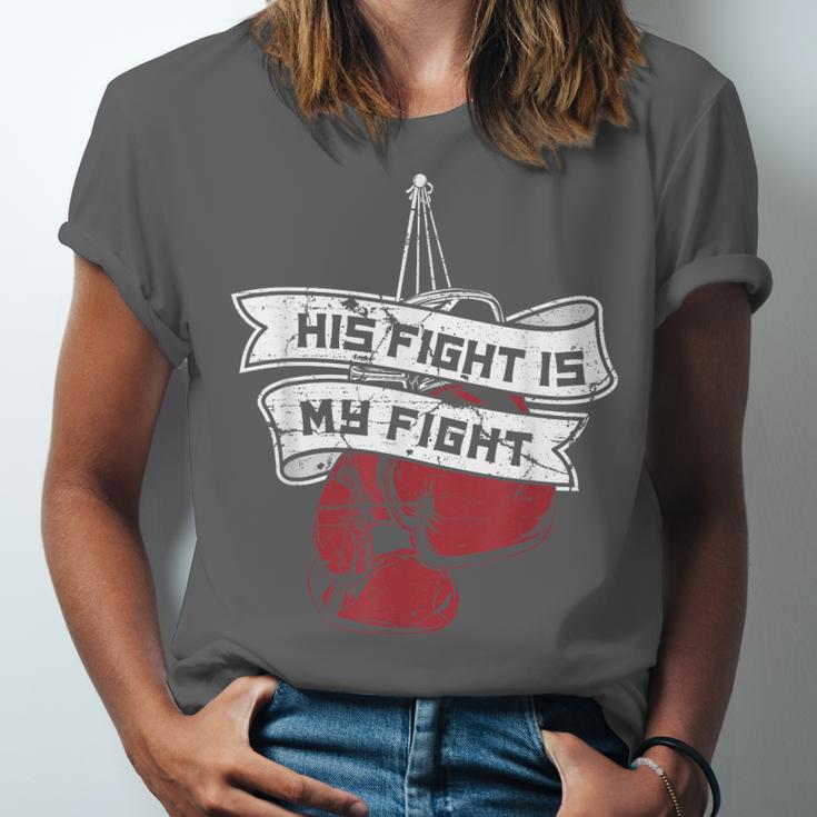 His Fight Is My Fight Muay Thai Kickboxer Fan Boxing Unisex Jersey T-Shirt