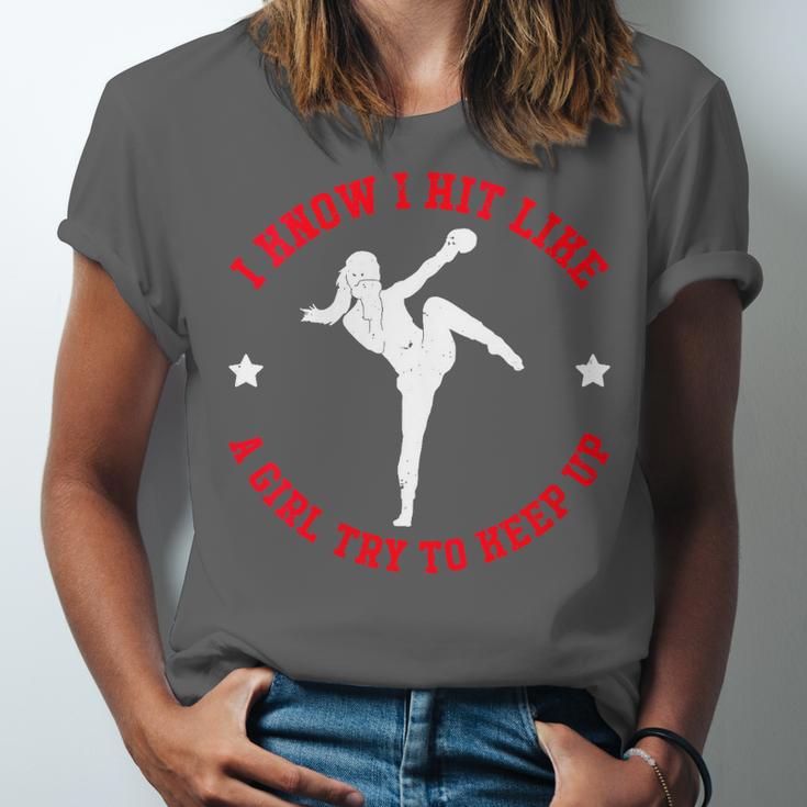 I Know I Hit Like A Girl Try To Keep Up Muay Thai Boxing Unisex Jersey T-Shirt