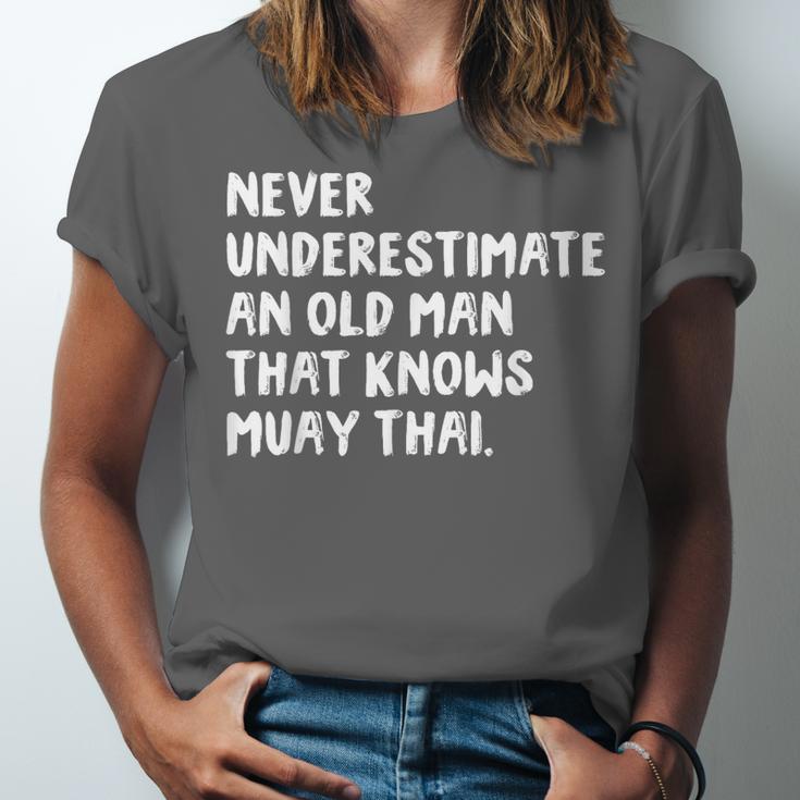 Never Underestimate An Old Man That Knows Muay Thai Unisex Jersey T-Shirt Never Underestimate An Old Man That Knows Muay Thai Unisex Jersey T-Shirt