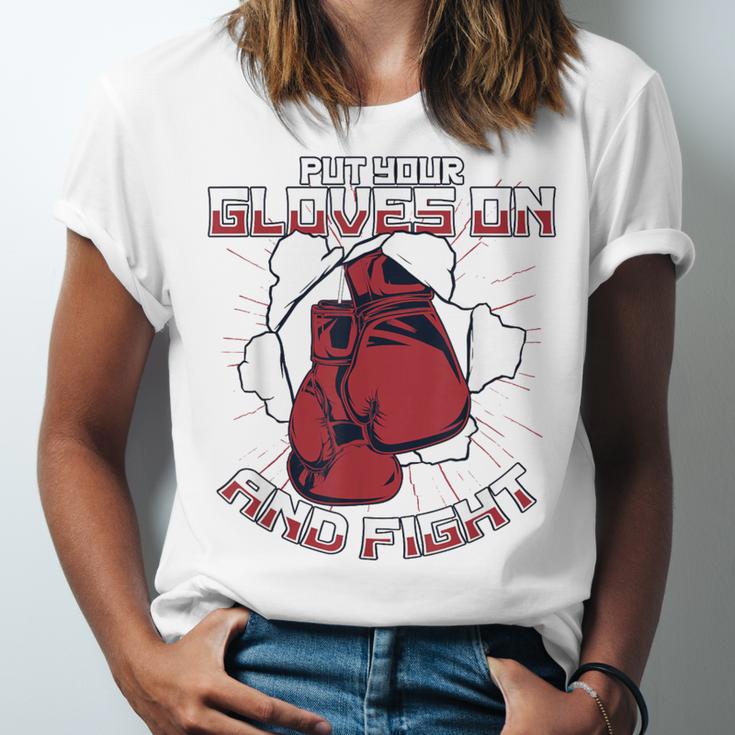 Put Your Gloves On And Fight Muay Thai Kickboxer Fan Boxing Unisex Jersey T-Shirt