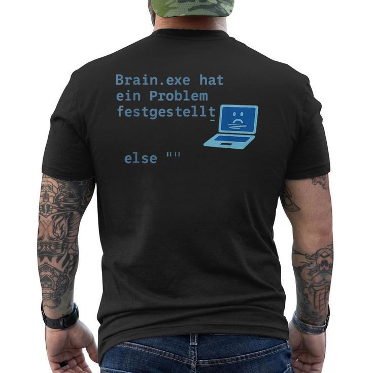 BrainExe Hat Ein Problem Festgestellt Itpruch T-Shirt mit Rückendruck