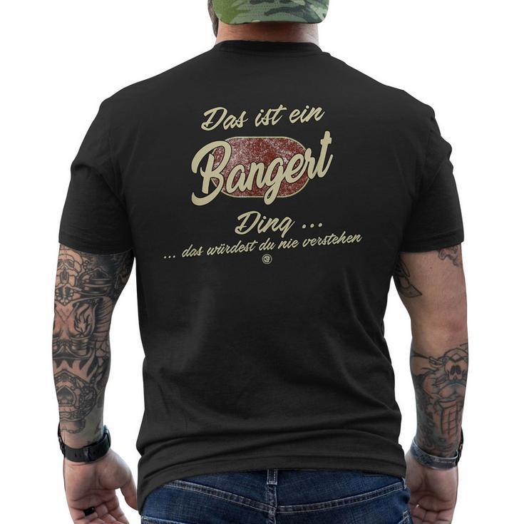Das Ist Ein Bangert Ding Lustiges Familie Bangert T-Shirt mit Rückendruck