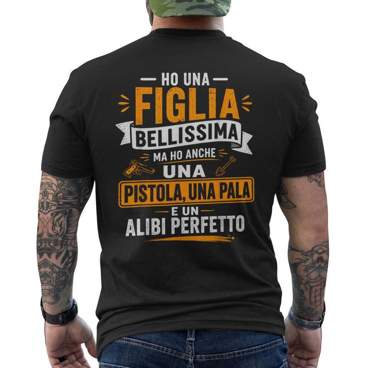 Ho Una Figlia Bellissima E Anche Un Alibi Perfetto Per Papà T-shirt da uomo con stampa posteriore