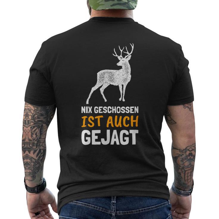 Nix Geschossen Ist Auch Gejagt Lustiges Für Jöger T-Shirt mit Rückendruck