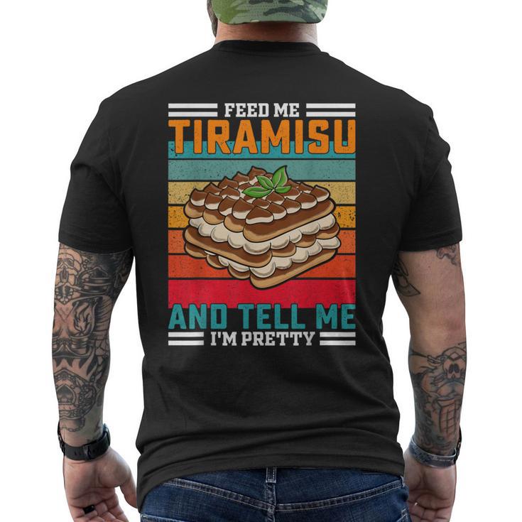 Retro Fütternie Mich Tiramisu-Lustigesprichwort T-Shirt mit Rückendruck