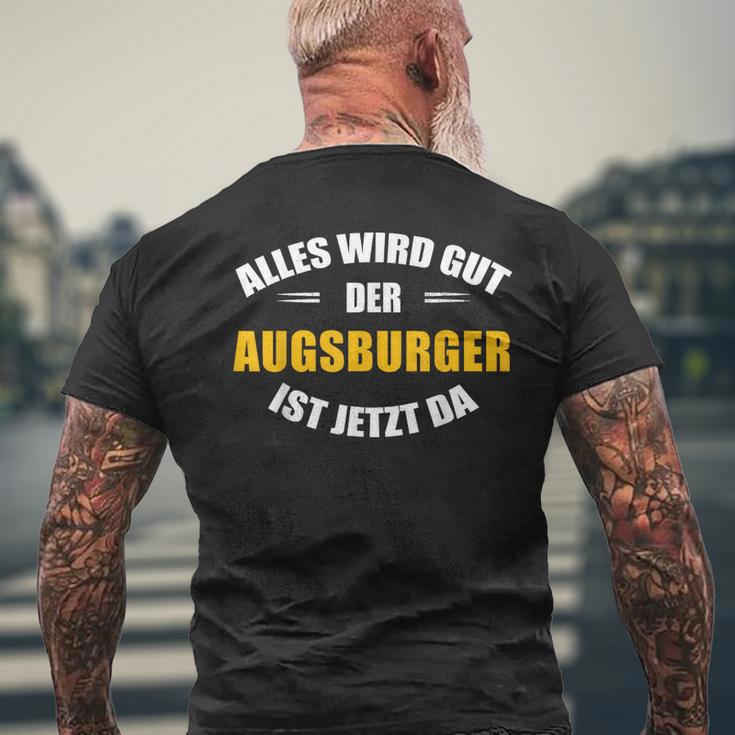 Alles Wird Gut Der Augsburger Ist Jetzt Da T-Shirt mit Rückendruck Geschenke für alte Männer