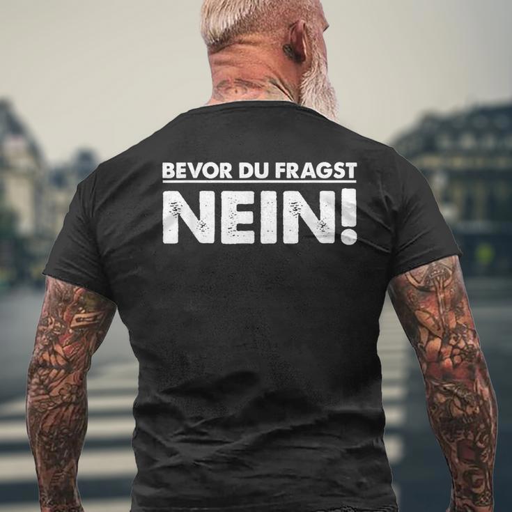 Bevor Du Fragst Nein Pulli Bevor Du Fragst Nein T-Shirt mit Rückendruck Geschenke für alte Männer