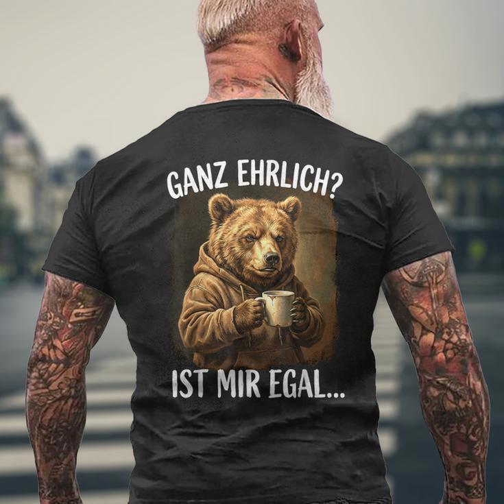 Ganz Ehrlich Ist Mir Egal Bär Kaffee Morgenmuffel T-Shirt mit Rückendruck Geschenke für alte Männer