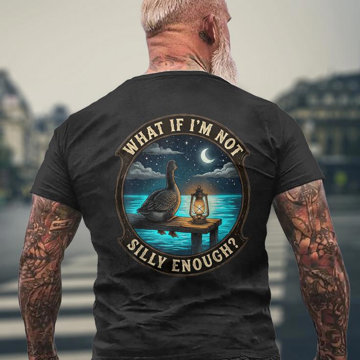 Was Ist Wenn Ich Nicht Albern Genug Bin Lustiger Dummer Goose-Meme-Humor T-Shirt mit Rückendruck Geschenke für alte Männer