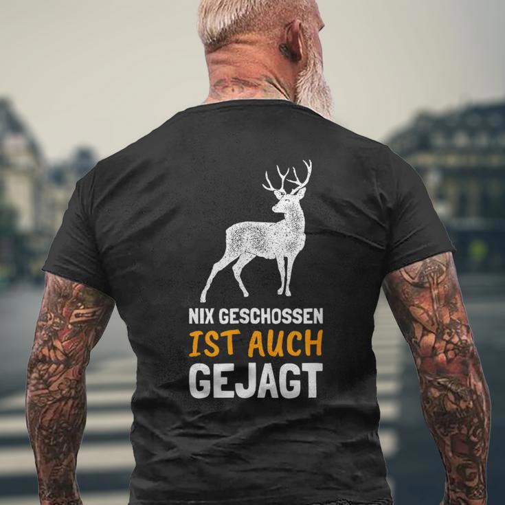 Nix Geschossen Ist Auch Gejagt Lustiges Für Jöger T-Shirt mit Rückendruck Geschenke für alte Männer