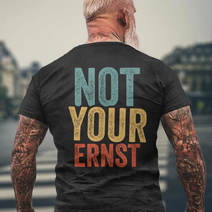 Not Your Ernst Lustigerpruch Humorprüche Fun T-Shirt mit Rückendruck Geschenke für alte Männer