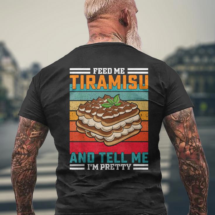 Retro Fütternie Mich Tiramisu-Lustigesprichwort T-Shirt mit Rückendruck Geschenke für alte Männer