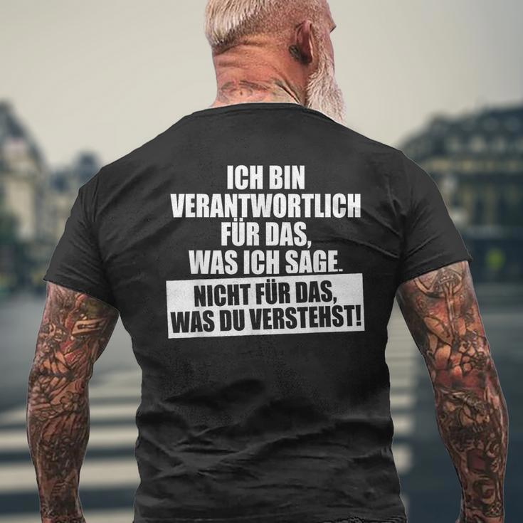 Verantwortlich Für Das Was Ichage Nicht Was Duerstehst T-Shirt mit Rückendruck Geschenke für alte Männer