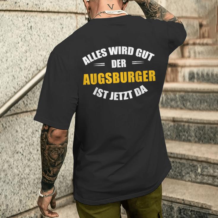 Alles Wird Gut Der Augsburger Ist Jetzt Da T-Shirt mit Rückendruck Geschenke für Ihn