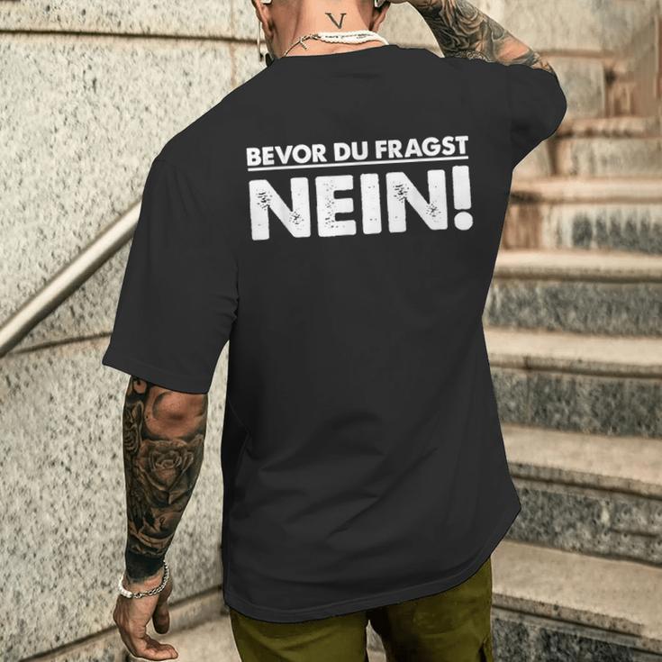 Bevor Du Fragst Nein Pulli Bevor Du Fragst Nein T-Shirt mit Rückendruck Geschenke für Ihn
