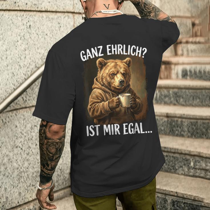 Ganz Ehrlich Ist Mir Egal Bär Kaffee Morgenmuffel T-Shirt mit Rückendruck Geschenke für Ihn
