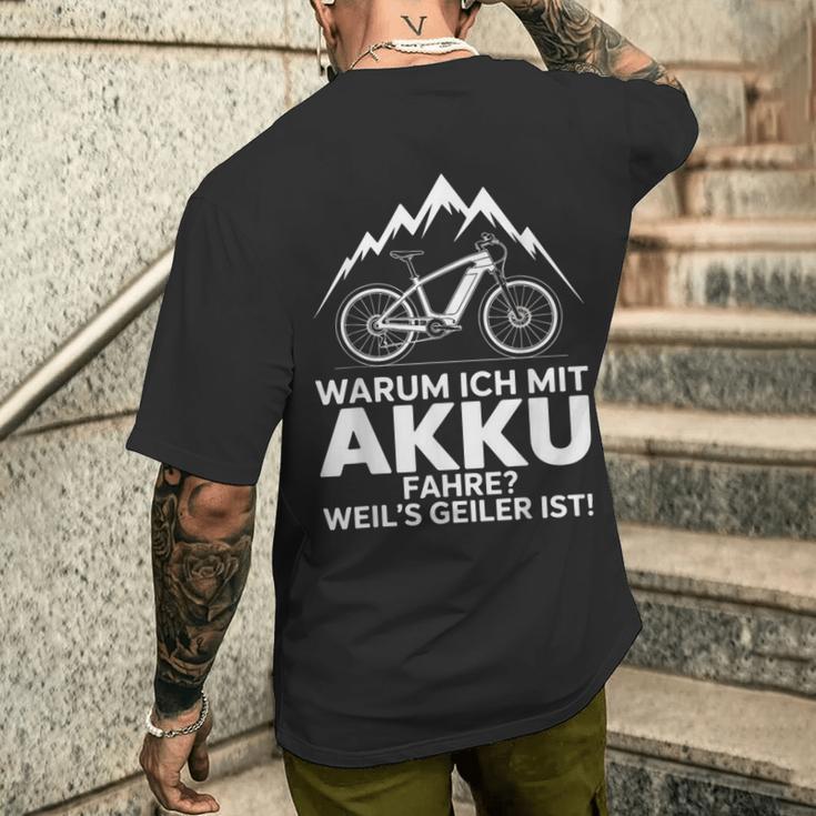 Warum Ich Mit Akku Fahre Weil's Geiler Ist T-Shirt mit Rückendruck Geschenke für Ihn