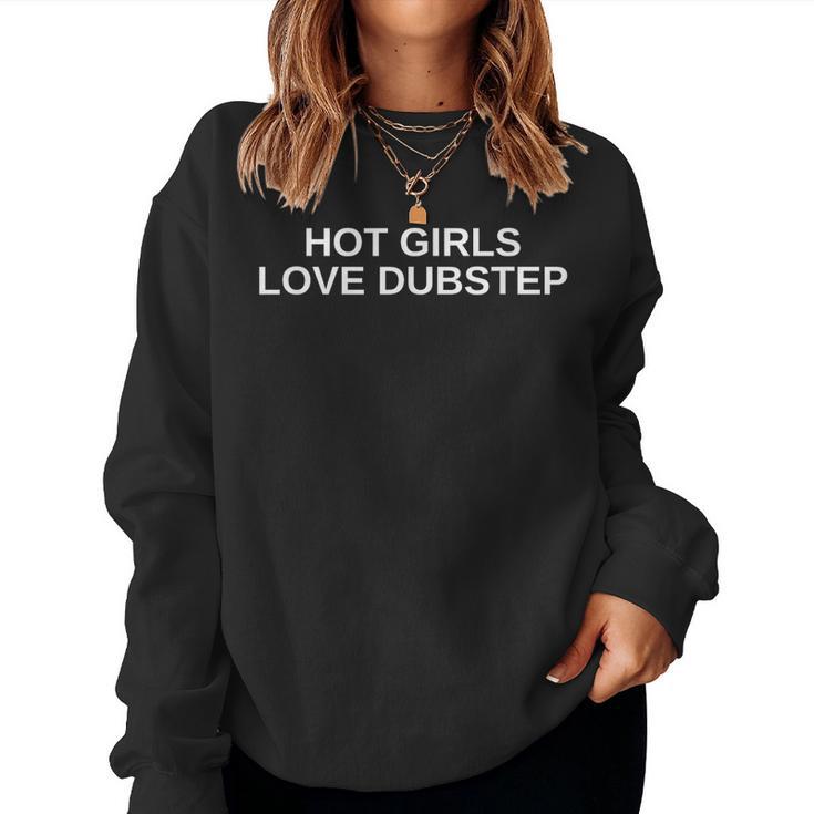 Hot Girls Love Dubstep Edm Rave Dj テクノ ハウスミュージック レディーススウェットシャツ
