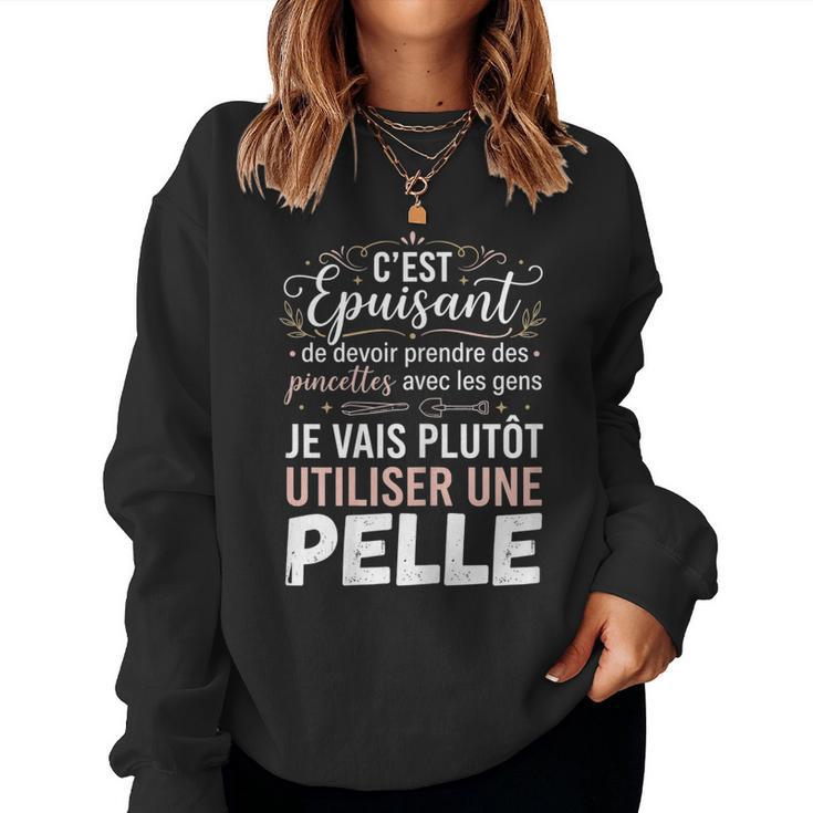 Humour Prendre Des Pincettes Aves Les Gensarcastique Sweat-shirt pour femme