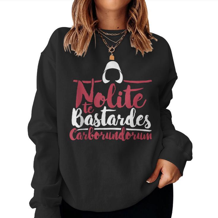 Nolite Te Bastardes Carborundorum Feminist Para In Mangas Sudadera Mujer