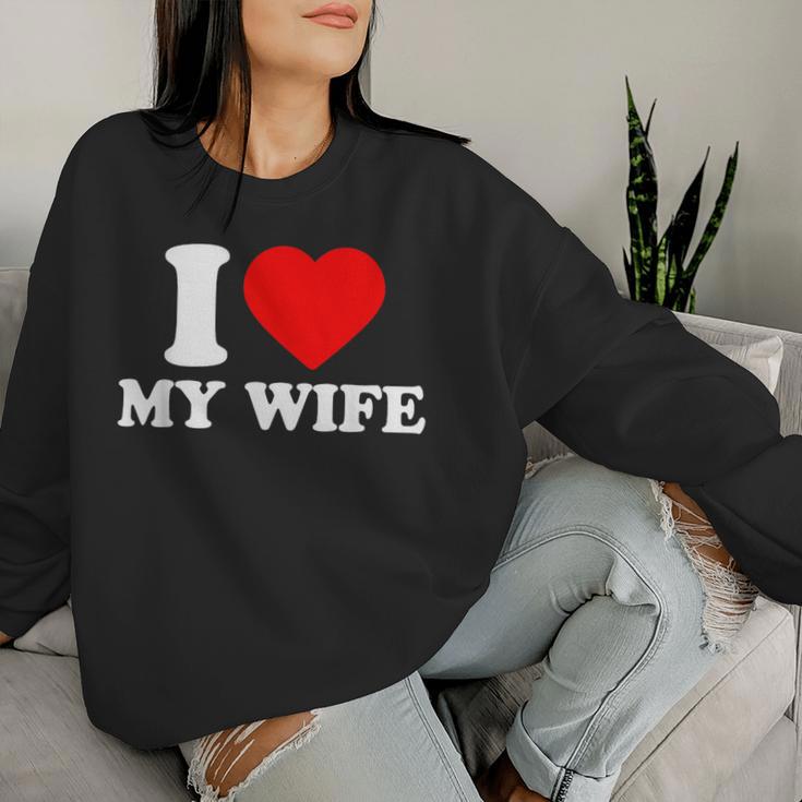 I Love My Wife I Heart My Wifealentines Day レディーススウェットシャツ 彼女への贈り物