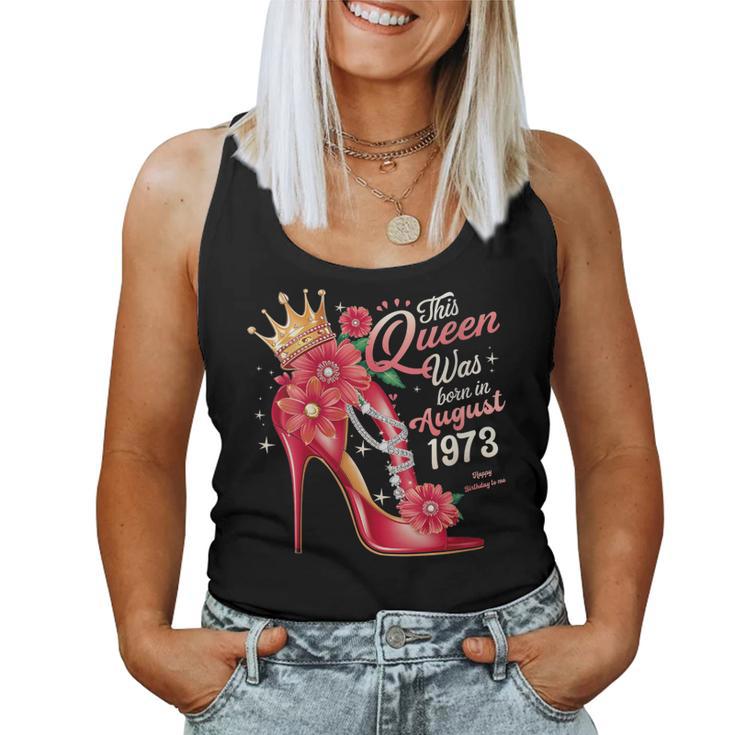 Esta Reina Nació En Agosto De 1973 Cumpleaños De Agosto Es Cuello Camiseta sin mangas para mujer