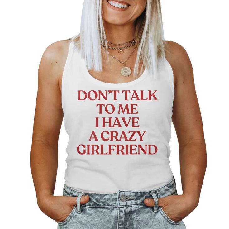 Don't Talk To Me I Have A Crazy Girlfriend On Back Trendy レディースタンクトップ