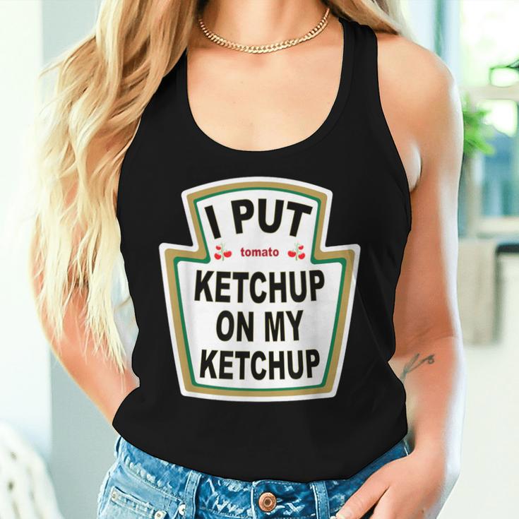 I Put Ketchup On My Ketchup Tomato Ketchupデザイン レディースタンクトップ 彼女への贈り物
