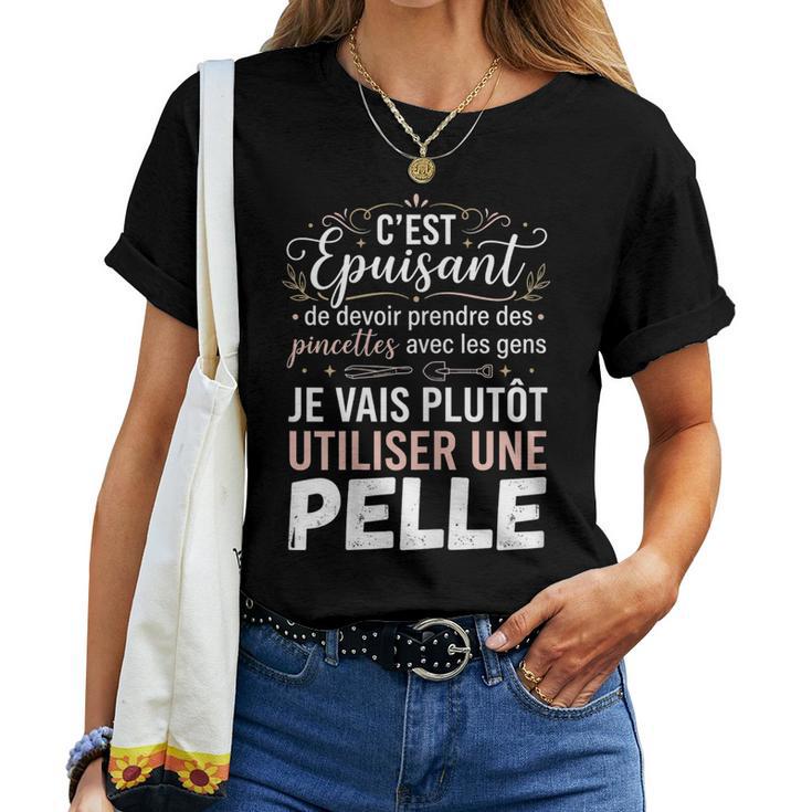 Humour Prendre Des Pincettes Aves Les Gensarcastique T-shirt femme