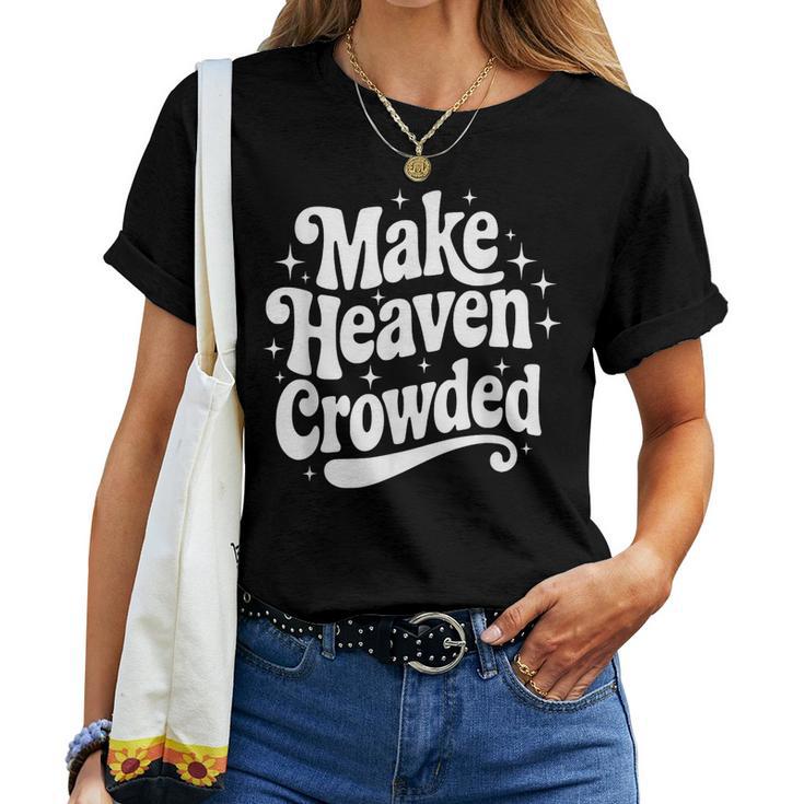 Make Heaven Crowded Christian Girl レトロ 宗教的 イエス レディースTシャツ