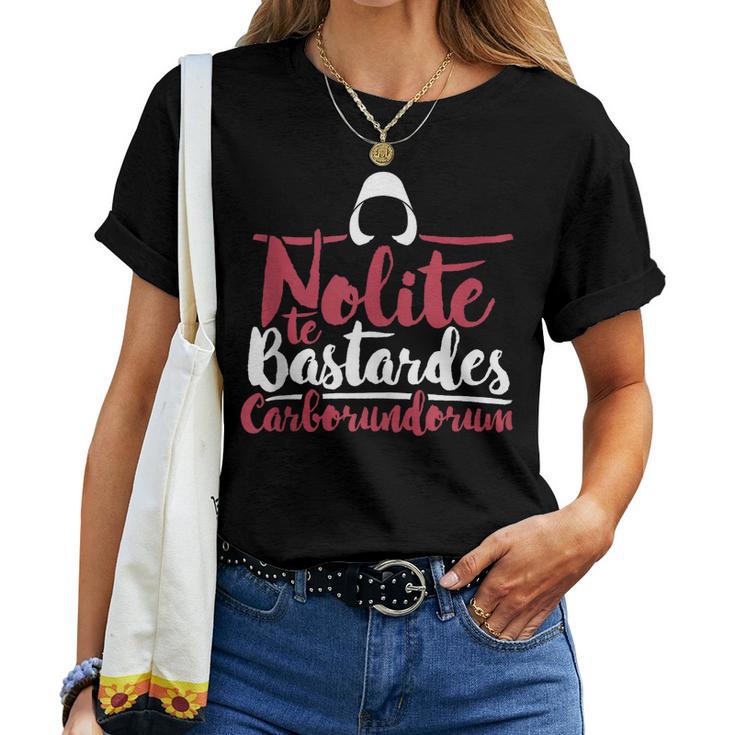 Nolite Te Bastardes Carborundorum Feminist Para In Mangas Camiseta de mujer