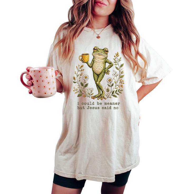 I Could Be Meaner But Jesus Said No Frog Floral Women's Oversized Comfort T-shirt