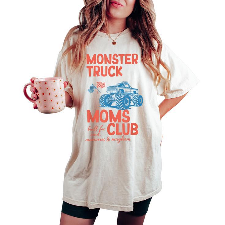 Monster Truck Moms Club Monster Truck Mama Mother's Day Women's Oversized Comfort T-shirt