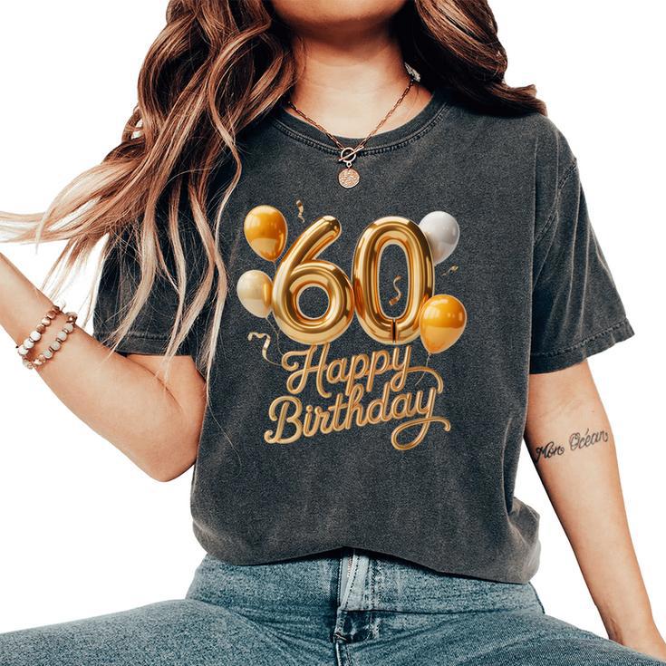 60 Feliz Cumpleaños 60 Aniversario Hombres Es Camiseta extragrande cómoda para mujer
