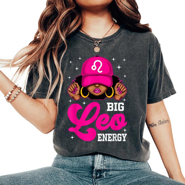 Big Leo Energy Sassy Black Woman Cap Zodiac Birthday Women's Oversized Comfort T-Shirt