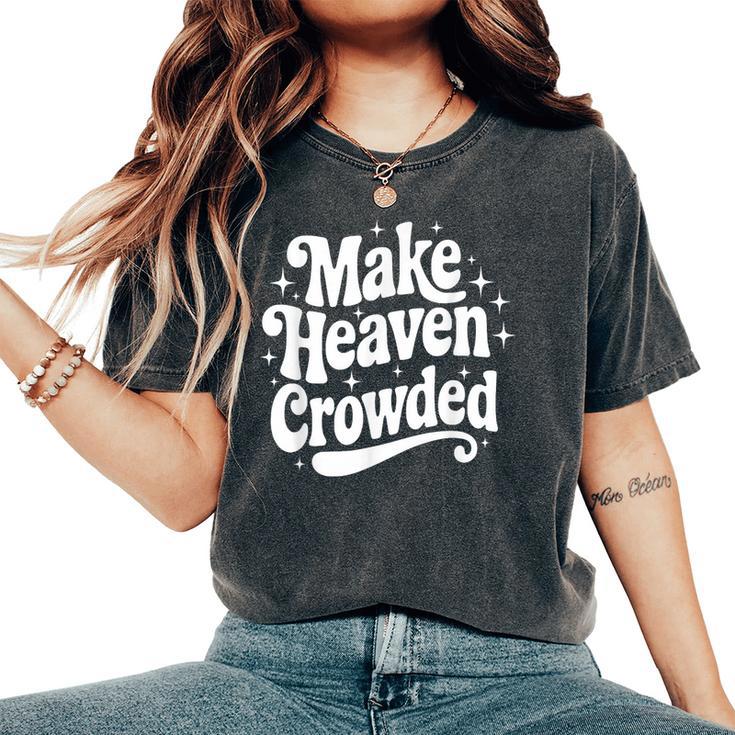 Make Heaven Crowded Christian Girl レトロ 宗教的 イエス レディースオーバーサイズコンフォートTシャツ