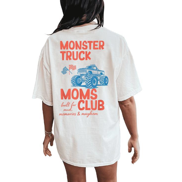 Monster Truck Moms Club Monster Truck Mama Mother's Day Women's Oversized Comfort T-Shirt Back Print
